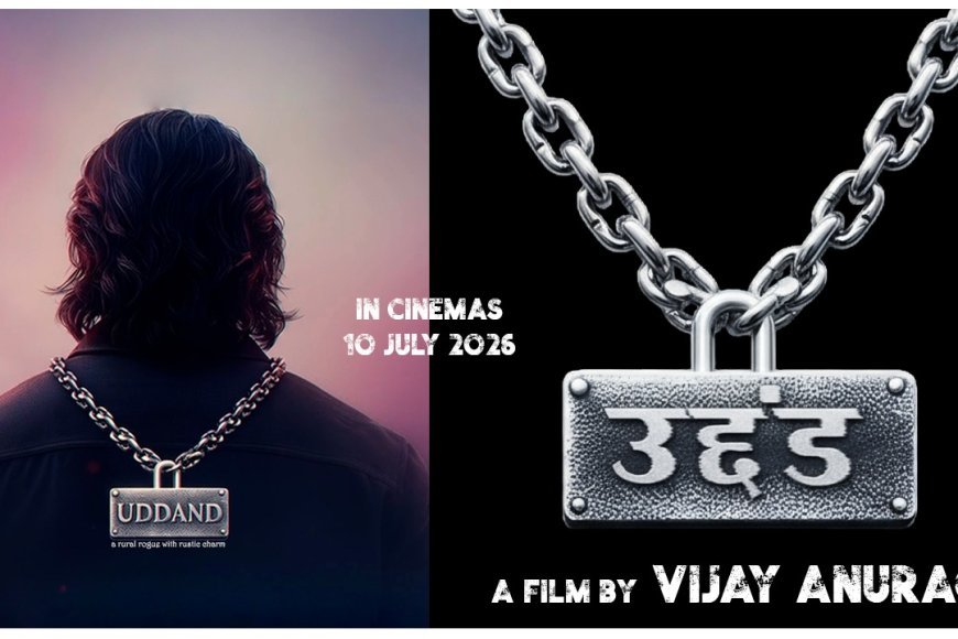The Motion Poster  of the anurag sharma’s film 'Uddand' released  “Badmash to hum kal bhi nahi the, Uddand aaj bhi hain